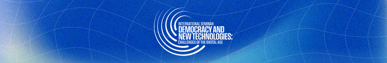 Democracy and New Technologies Seminar